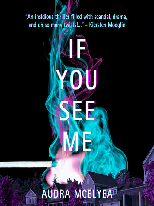 Title details for If You See Me by Audra McElyea - Available